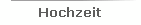 Hochzeit